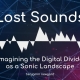 Lost Sounds slide with audio wave visualization